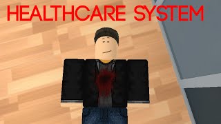 ROBLOX  HEALTHCARE SYSTEM [upl. by Perrins]