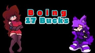 fnf Boing 17 Bucks mod [upl. by Naujtna]