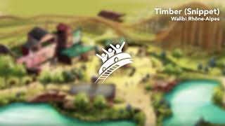 Timber Snippet  Walibi RhôneAlpes  Theme Park Music [upl. by Siloam]