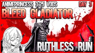 Lacerate of Hemorrhaging  Day 3 325 Ruthless League [upl. by Adin91]