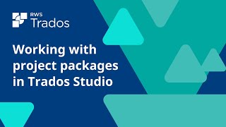 Working with project packages in Trados Studio [upl. by Esmond]