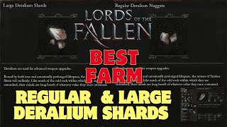 BEST Regular amp Large Deralium Shards FARM  Lords of the Fallen  MY KILLER BUILD [upl. by Spitzer836]