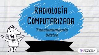 Radiología Computarizada  Funcionamiento básico [upl. by Holbrook]