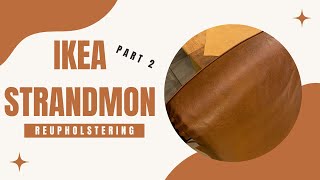 Reupholstering IKEA Strandmon Arm Chair Part 2 [upl. by Anialem]