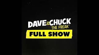 Thursday November 7th 2024 Dave amp Chuck the Freak Full Show [upl. by Eliott]