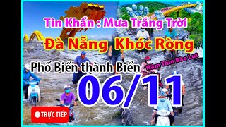 Đà Nẵng  Thảm Cảnh Phố Biến thành Sông  Mưa ko Thấy bầu trời  Bà Con khóc Ròng [upl. by Estell]