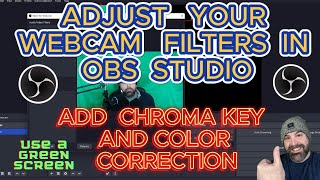 Mastering Webcam Filters Chroma Key amp Color Correction in OBS Studio Beginners Tutorial [upl. by Christis]