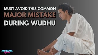 The Surprising Mistake in Wudhu Everyone Makes [upl. by Zacharie481]