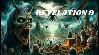 WE ARE DOOMED Revelation 9 Explained The Most Scary Chapter in the Bible [upl. by Gemini]