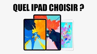 Quel iPad Choisir  Fin 2018  Début 2019 [upl. by Ynad]