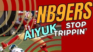 NB9ers Aiyuk Stop Trippin [upl. by Freytag862]