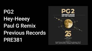 PG2  HeyHeeey Paul G Remix  Official Audio [upl. by Nirehtak882]