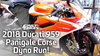 2018 Ducati 959 Panigale Corse  Dyno Run [upl. by Reina]