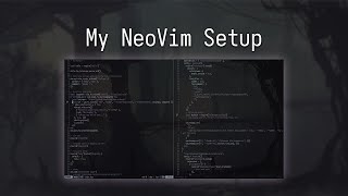 My NeoVim Setup [upl. by Dex171]