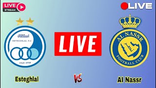 Esteghlal Tehran vs Al Nassr FC live match today score update  AFC Champions League Elite Sports [upl. by Akinirt949]