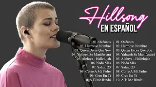 Mejores canciones de hillsong en español 2024 🙏🔥🙏 Mejores canciones de hillsong en español [upl. by Lemrahc]