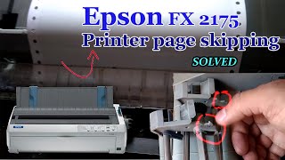 Epson 2175 dot matrix printer Paper Skipping [upl. by Brezin]