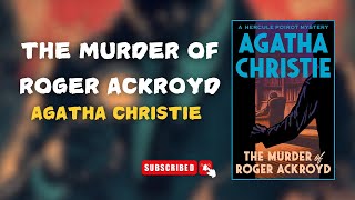 The murder of Roger Ackroyd  By Agatha Christie  Full Audiobook [upl. by Onairda463]