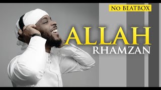 Rhamzan  ALLAH  Muslim Songs Voices Only [upl. by Russi]