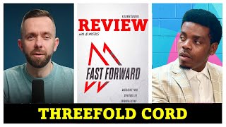 Threefold Cord  Fast Forward Review [upl. by Spitzer83]