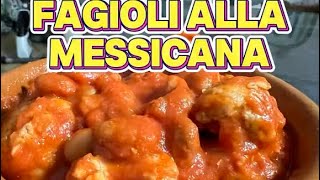 Fagioli alla messicana è un po’ napoletani😂😂😂😂 [upl. by Sukey]