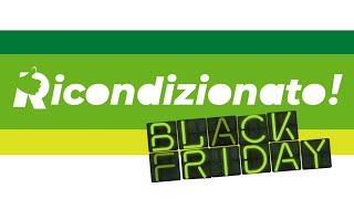 Black Friday Offerte Ricondizionatoit [upl. by Lach]