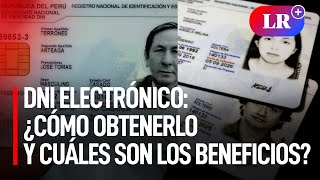 ¿Cómo obtener mi DNI electrónico y cuáles son los beneficios  LR [upl. by Kylander]