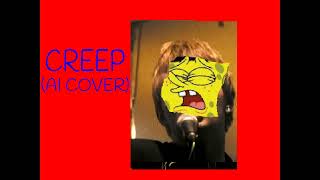 Spongebob sings Creep AI cover [upl. by Hairim]