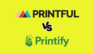 Printful vs Printify — Which is Better [upl. by Eelnyl501]