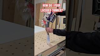 Lacquer Thinner Disaster How do I pour it properly cabinetmaking diywoodworking diy [upl. by Aldas515]