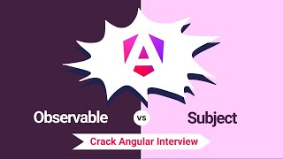 Observable vs Subject Understanding the Differences for Interviews  Angular Interview Concepts [upl. by Carrew]