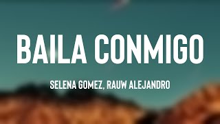 Baila Conmigo  Selena Gomez Rauw Alejandro Lyrics [upl. by Nomar]