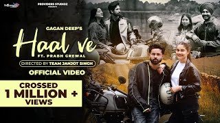 Haal Ve Full Video Gagan Deep Ft Prabh Grewal  Latest Punjabi Song 2024  New Punjabi Song 2024 [upl. by Divd]