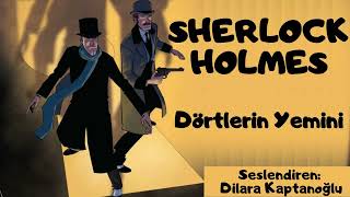 Sherlock Holmes  Dörtlerin Yemini  Sir Arthur Conan Doyle  Sesli Kitap [upl. by Husha622]