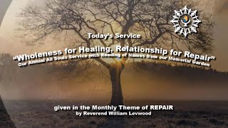 quotWholeness for Healing Relationship for Repairquot with Rev William Levwood  11032024 [upl. by Derman67]