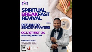 🔴SPIRITUAL BREAKFAST REVIVAL 161024 [upl. by Eltsyrk]