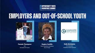 2024 Opportunity Youth Workforce Summit Employers amp Out of School Youth [upl. by Tiebold]