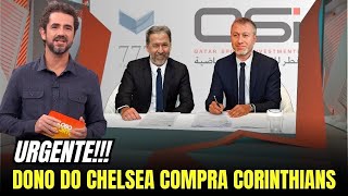 PROPOSTA BILIONÁRIA Dono do CHELSEA quer comprar o CORINTHIANS  notícias do Corinthians [upl. by Kaitlin]