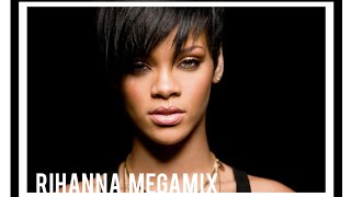 Rihanna  Megamix [upl. by Bohon]