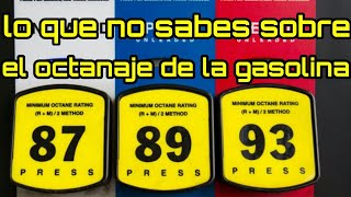 Lo Que No Sabes Sobre El Octanaje De La Gasolina [upl. by Diamante561]