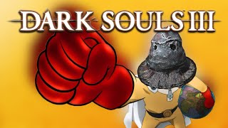 POWER OF THE FIST  DARK SOULS 3 [upl. by Atiras]