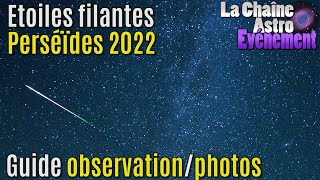 Perséïdes 2022  Guide observation et photo collab astroculus6573 [upl. by Ynnhoj]