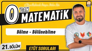 Bölme Bölünebilme  21BÖLÜM Soru Çözüm  0 DAN MATEMATİK [upl. by Animar]