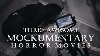 Three Awesome Mockumentary Horror Movies  Horror Movie Syllabus [upl. by Berglund]