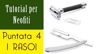 il RASOIO Quale scegliere e come usarlo Tutorial Rasatura Tradizionale per Neofiti  Vintage Barber [upl. by Barnie6]