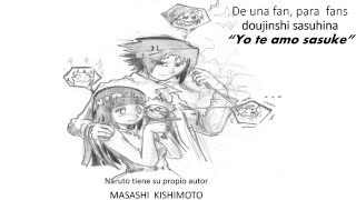 SASUHINA quot YO TE AMO SASUKEquot 2 DOUJINSHI EN ESPAÑOL [upl. by Aitnis523]