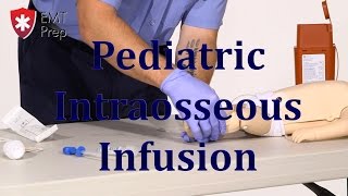 AEMT I99 Paramedic  Advanced Skills Pediatric Intraosseous Infusion  EMTprepcom [upl. by Sauncho722]