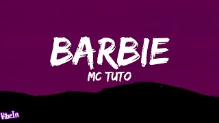 MC Tuto  Barbie LetraLegendado [upl. by Erbes757]