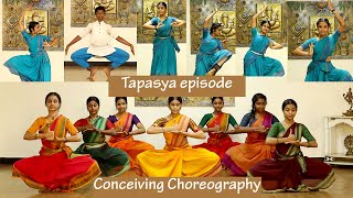 Tapasya episode 53  Conceiving Choreography  Sridevi Nrithyalaya  Bharathanatyam Dance [upl. by Maddox]