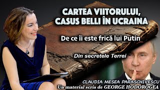 Cartea Viitorului Casus Belli in Ucraina  De ce ii este frica lui Putin  Din secretele Terrei [upl. by Merralee672]